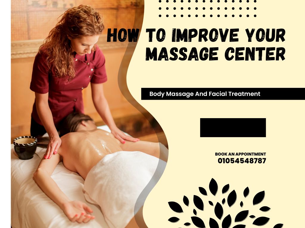How to Improve Your Massage Center